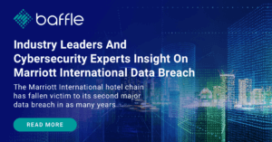 Industry leaders and cybersecurity experts insight on Marriott international data breach