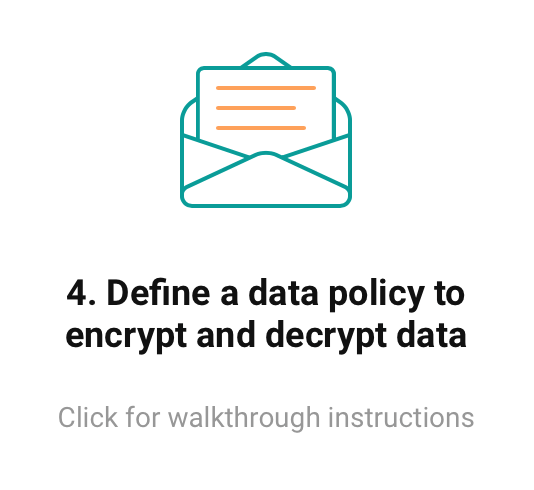 define a data policy to encrypt and decrypt data