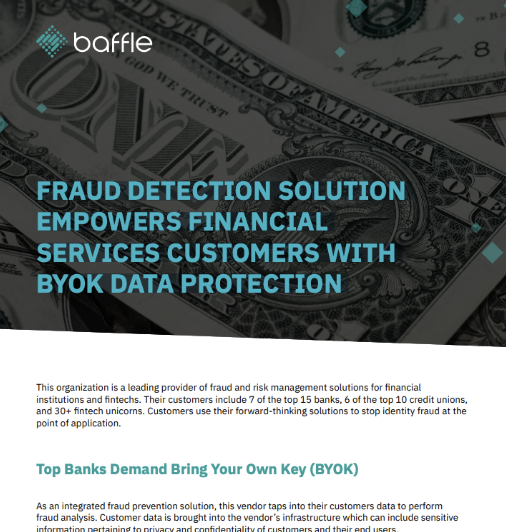 Fraud Detection Solution Empowers Financial Services Customers With Byok Data Protection